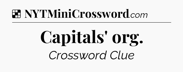 Solution: Capitals' org - NYT Crossword