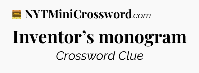Inventor’s monogram - Eugene Sheffer Crossword