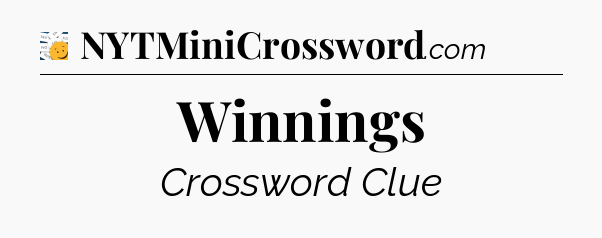 Winnings - 7 Little Words