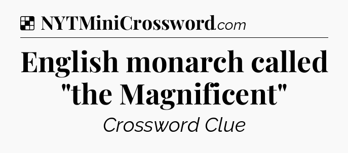 Solution: English monarch called 