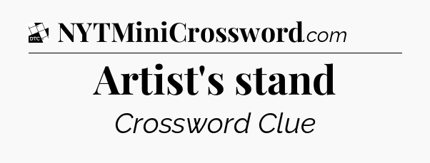Artist's stand - Daily Themed Classic Crossword