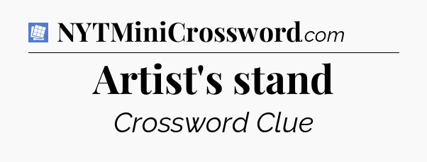 Artist's stand Puzzle Page Crossword Clue