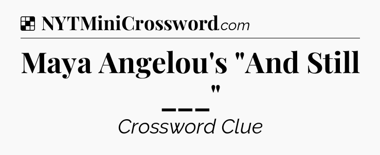 Solution: Maya Angelou's 