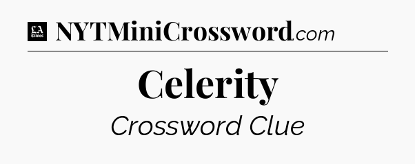 Celerity - LA Times Crossword