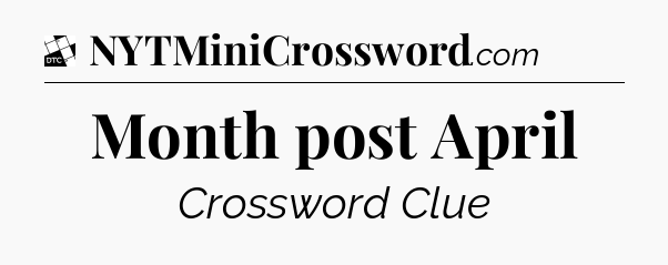 Month post April - Daily Themed Classic Crossword