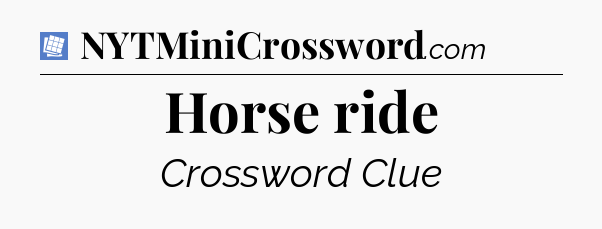 Horse ride Puzzle Page Crossword Clue