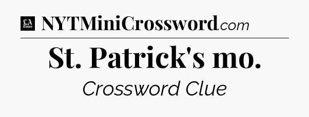 St. Patrick's mo - LA Times Crossword