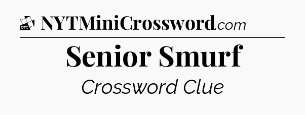 Senior Smurf - Daily Themed Classic Crossword