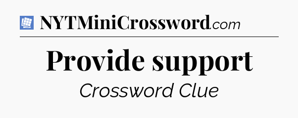 Provide support Puzzle Page Crossword Clue