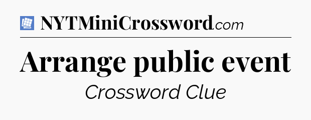 Arrange public event Puzzle Page Crossword Clue