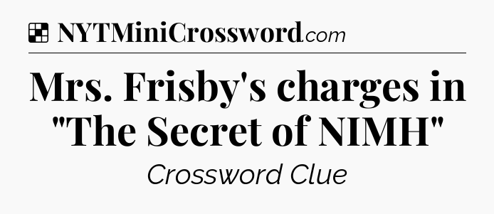 Solution: Mrs. Frisby's charges in 