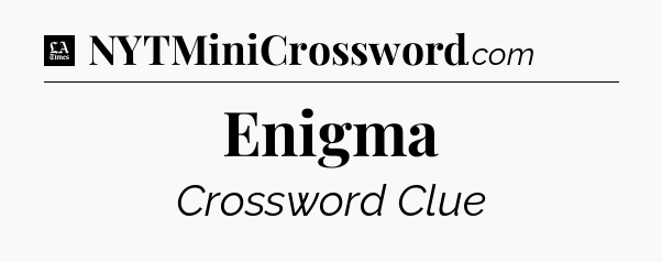 Enigma - LA Times Crossword