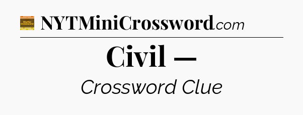 Civil — - Eugene Sheffer Crossword