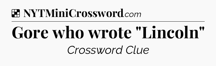 Solution: Gore who wrote 