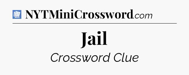 Jail Puzzle Page Crossword Clue