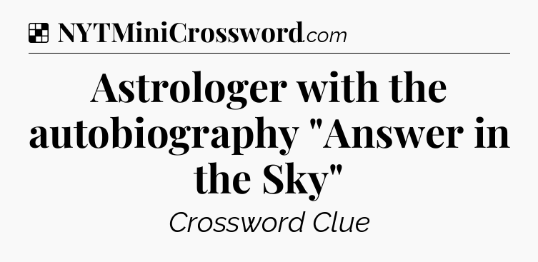 Solution: Astrologer with the autobiography 
