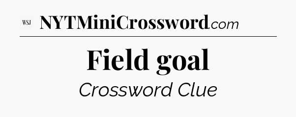 Field goal - WSJ Crossword