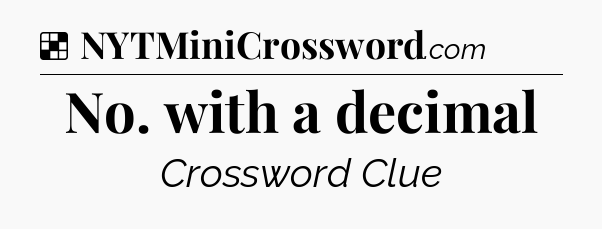 Solution: No. with a decimal - NYT Crossword