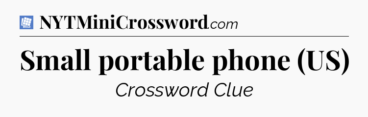 Small portable phone (US) Puzzle Page Crossword Clue
