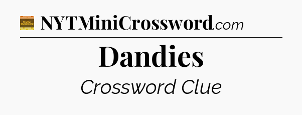 Dandies crossword clue Eugene Sheffer