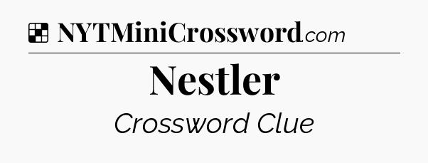 Solution: Nestler - NYT Crossword