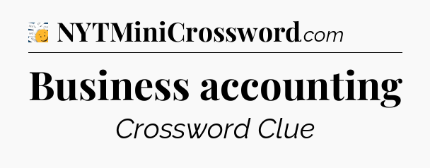 Business accounting - 7 Little Words