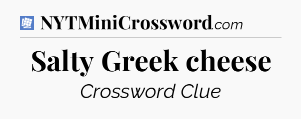 Salty Greek cheese Puzzle Page Crossword Clue