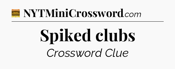Spiked clubs - Eugene Sheffer Crossword