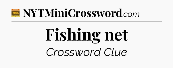Fishing net - Eugene Sheffer Crossword