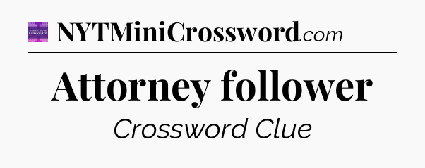 Attorney follower - Thomas Joseph Crossword