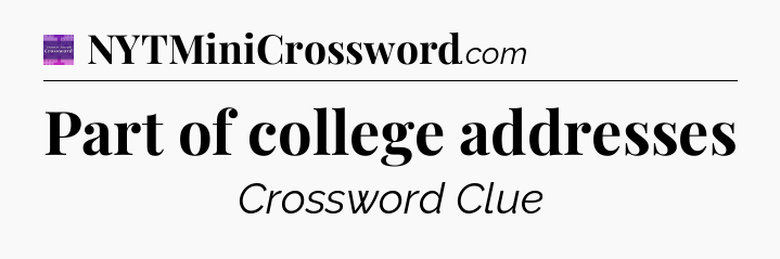 Part of college addresses - Thomas Joseph Crossword