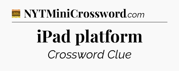 iPad platform - Eugene Sheffer Crossword
