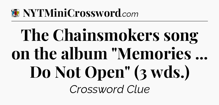 The Chainsmokers song on the album 