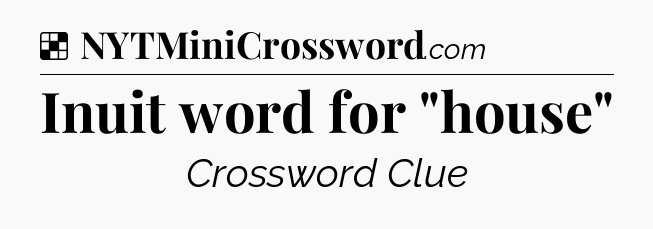 Solution: Inuit word for 