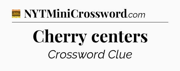 Cherry centers - Eugene Sheffer Crossword