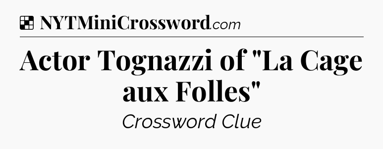 Solution: Actor Tognazzi of 