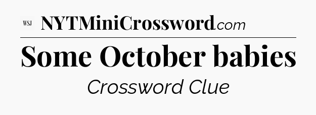 Some October babies - WSJ Crossword