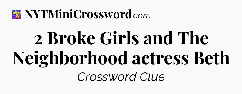 2 Broke Girls and The Neighborhood actress Beth Codycross