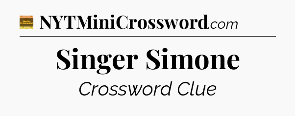 Singer Simone - Eugene Sheffer Crossword