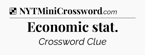 Solution: Economic stat - NYT Crossword