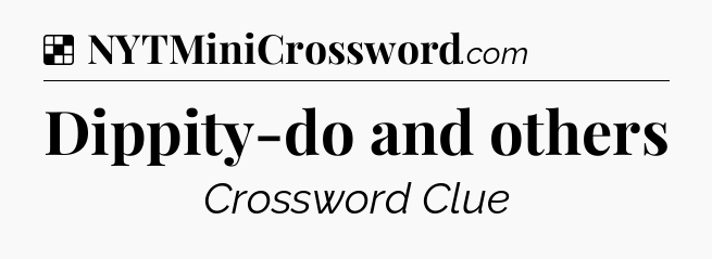 Solution: Dippity-do and others - NYT Crossword