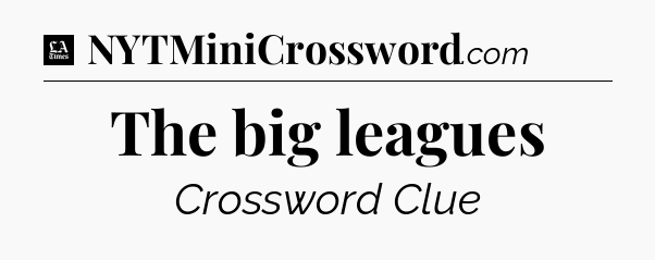 The big leagues - LA Times Crossword