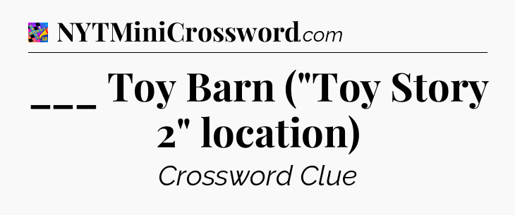 ___ Toy Barn (