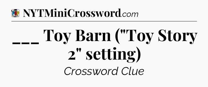 ___ Toy Barn (