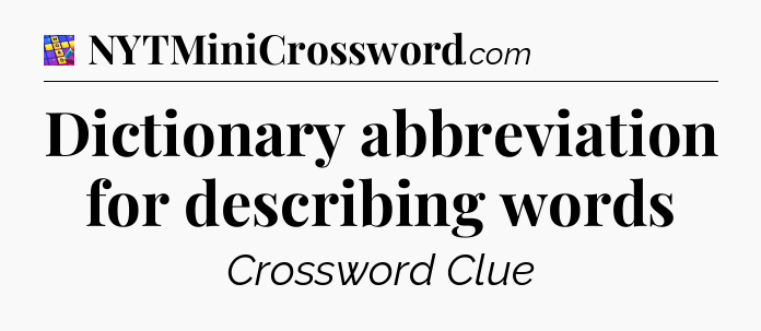 Dictionary abbreviation for describing words Codycross