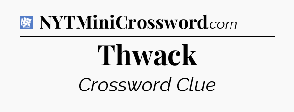 Thwack Puzzle Page Crossword Clue