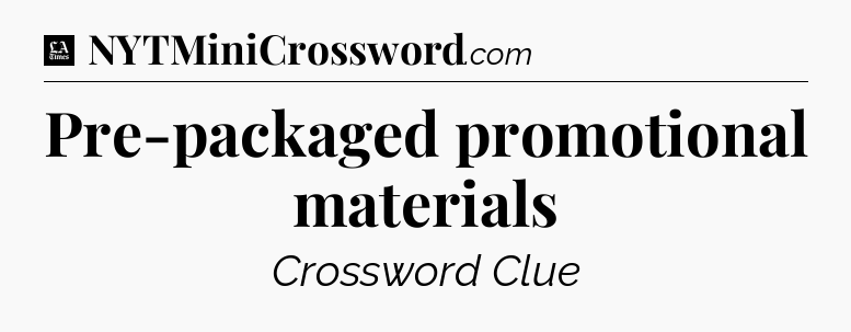 Pre-packaged promotional materials - LA Times Crossword