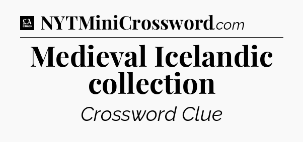 Medieval Icelandic collection - LA Times Crossword
