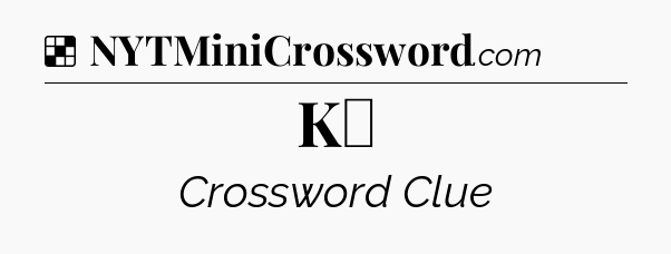 Solution: K♣ - NYT Crossword
