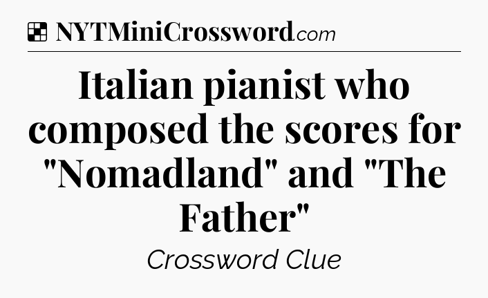 Solution: Italian pianist who composed the scores for 